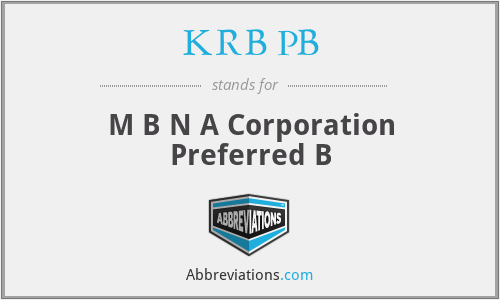 KRB PB - M B N A Corporation Preferred B